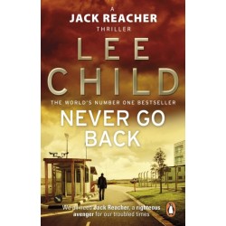 Never Go Back: (Jack Reacher 18)