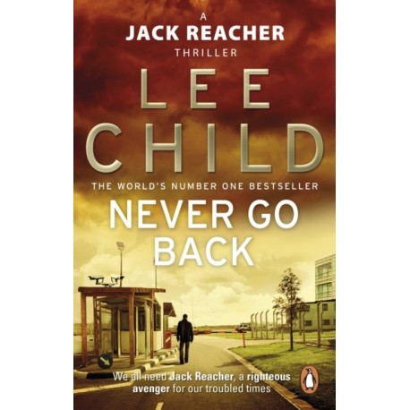 Never Go Back: (Jack Reacher 18)