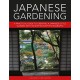 Japanese Gardening: A practical guide to creating a Japanese-style garden with 700 step-by-step photographs