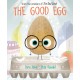 The Good Egg: An Easter And Springtime Book For Kids