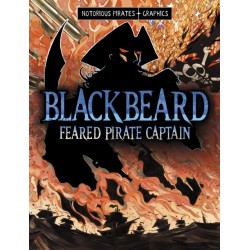 Blackbeard, Feared Pirate Captain
