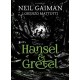 Hansel and Gretel: a beautiful illustrated version of the classic fairytale