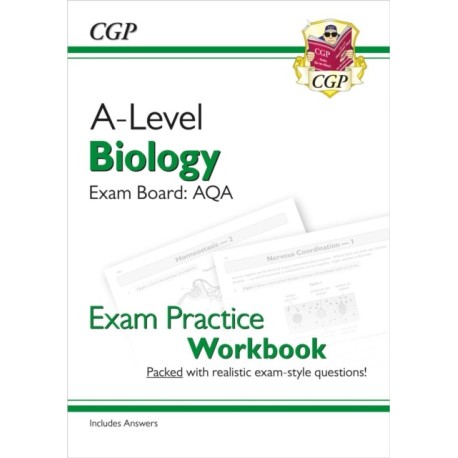 A-Level Biology: AQA Year 1 & 2 Exam Practice Workbook - includes Answers