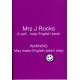Mrs J Rocks: A Self-help English Book: Warning May Make English Seem Easy