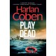 Play Dead: From the Number One bestselling creator of the hit Netflix series Missing You
