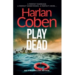 Play Dead: From the Number One bestselling creator of the hit Netflix series Missing You
