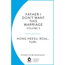Father, I Don't Want This Marriage, Vol. 2