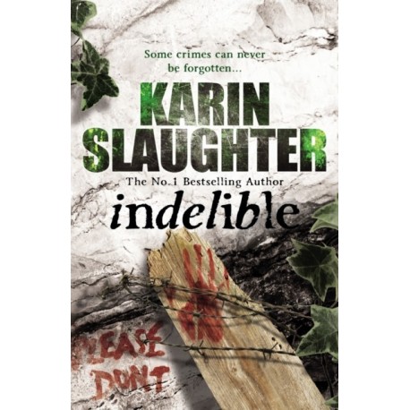 Indelible: Grant County Series, Book 4