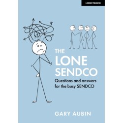 The Lone SENDCO: Questions and answers for the busy SENDCO: Questions and answers for the busy SENDCO