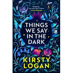 Things We Say in the Dark