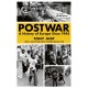 Postwar: A History of Europe Since 1945