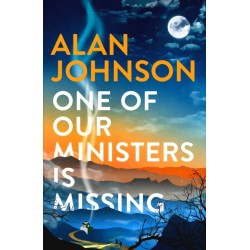 One Of Our Ministers Is Missing: From the award-winning writer and former MP