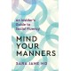 Mind Your Manners: An Insider's Guide to Social Fluency