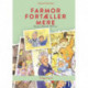 Farmor fortæller mere