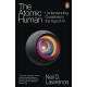 The Atomic Human: Understanding Ourselves in the Age of AI