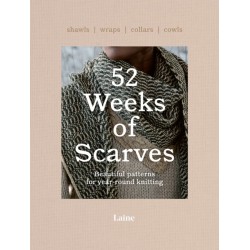 52 Weeks of Scarves: Beautiful Patterns for Year-round Knitting: Shawls. Wraps. Collars. Cowls.