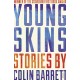 Young Skins