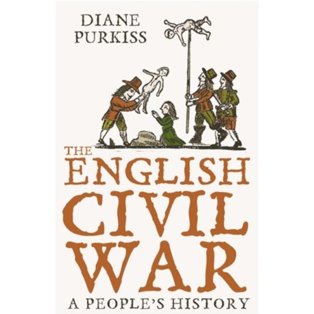 The English Civil War: A People’s History