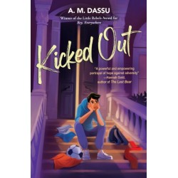 Kicked Out: A Boy, Everywhere story