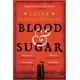 Blood & Sugar
