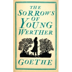The Sorrows of Young Werther: Annotated Edition (Alma Classics Evergreens)