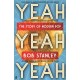 Yeah Yeah Yeah: The Story of Modern Pop