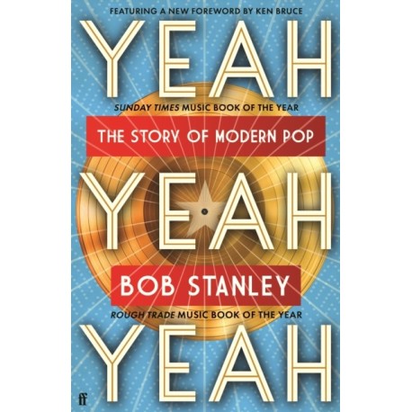 Yeah Yeah Yeah: The Story of Modern Pop