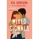 Mixed Signals: The Unmissable Sweet and Spicy Small-town Romance!