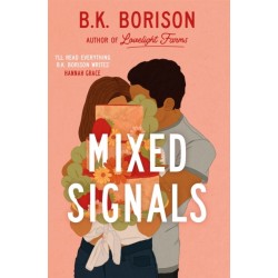 Mixed Signals: The Unmissable Sweet and Spicy Small-town Romance!