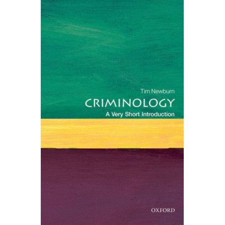 Criminology: A Very Short Introduction