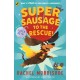 Supersausage to the rescue!