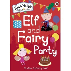 Ben and Holly's Little Kingdom: Elf and Fairy Party