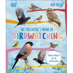 The Children's Book of Birdwatching: Nature-Friendly Tips for Spotting Birds