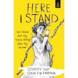 Here I Stand: Stories that Speak for Freedom