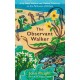 The Observant Walker: Wild Food, Nature and Hidden Treasures on the Pathways of Britain