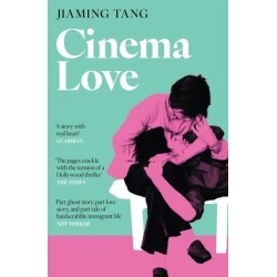 Cinema Love: 'Not just an extraordinary debut but a future classic' Jessamine Chan
