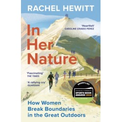 In Her Nature: How Women Break Boundaries in the Great Outdoors