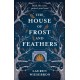 The House of Frost and Feathers: The Sunday Times bestselling magical Slavic folktale retelling