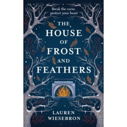 The House of Frost and Feathers: The Sunday Times bestselling magical Slavic folktale retelling