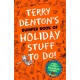 Terry Denton's Bumper Book of Holiday Stuff to Do!
