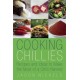 Cooking Chillies: Recipes and Ideas to Make the Most of a Chilli Harvest