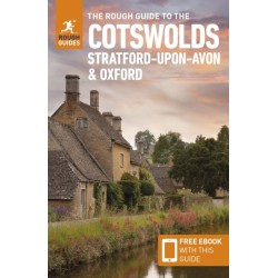 The Rough Guide to the Cotswolds, Stratford-upon-Avon & Oxford: Travel Guide with eBook