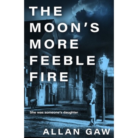 The Moon's More Feeble Fire: A Dr Jack Cuthbert Mystery