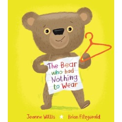 The Bear who had Nothing to Wear