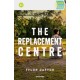 The Quick Reads: The Replacement Centre