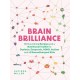 Brain Brilliance: 60 Nourishing Recipes And A Nutritional Toolkit For Dyslexia, Dyspraxia, ADHD, Autism and All Neurodivergent Kids