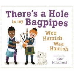 There's a Hole in my Bagpipes, Wee Hamish, Wee Hamish