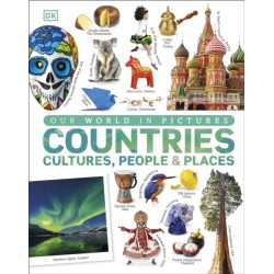 Our World in Pictures: Countries, Cultures, People & Places