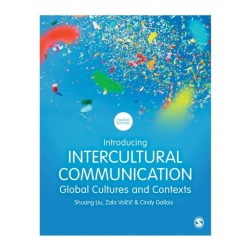 Introducing Intercultural Communication: Global Cultures and Contexts