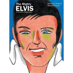 The Mighty Elvis: A Graphic Biography
